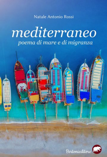 Presentazione del libro "Mediterraneo. Poema di mare e migranza" di Antonio Natale Rossi